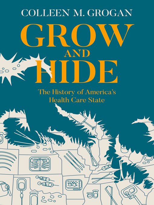Title details for Grow and Hide by Colleen M. Grogan - Available